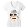 All Men Are Created Equal But Only The Best Are Born In April Women's V-Neck T-Shirt