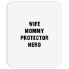 Wife Mommy Protector Hero Mousepad