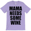 mamma needs some vino divertente T-Shirt