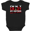 im not insane, ideal birthday gift or present Baby Bodysuit