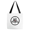 Last Man Standing Tote Bags