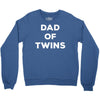 Dad of Twins Crewneck Sweatshirt