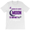 i love someone with pancreatic cancer to the moon &amp; back to infinity T-Shirt