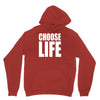 choose life Unisex Hoodie