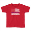 I Don't Kneel Toddler T-shirt