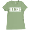 slacker Ladies Fitted T-Shirt