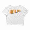 holl holl Crop Top