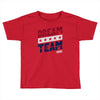 dream team Toddler T-shirt