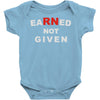 rn earned not given Baby Onesie