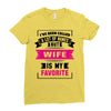 I've Been Called A Lot Of Names But Wife Is My Favorite Ladies Fitted T-Shirt