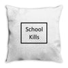 school kills Throw Pillow