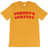 Pobodys Nerfect Kristen Bell T-Shirt