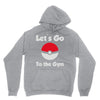 let's go to the gym Hoodie