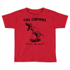 full controll Toddler T-shirt