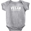 Dont ask me why I am a vegan Infant Clothing