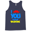 moustache you to be my valentine Tank Top