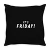it's friday Throw Pillow