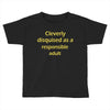 cleverly disqused as a respon Toddler T-shirt