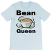 bean queen T-Shirt