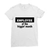employee of the friggin month Ladies Fitted T-Shirt