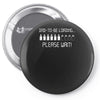 dad to be loading please wait new Pin-back button