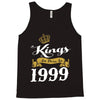 kings are born in 1999 Tank Top