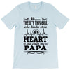 So... There's This Girl Who Kinda Stole My Heart Papa T-Shirt