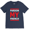 pardon my french V-Neck Tee