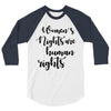 women's rights are human rights 3/4 Sleeve Shirt