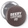 beery christmas hops drinking beer funny Pin-back button
