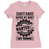 Sagittarius Hated By Many Wanted By Plenty Ladies Fitted T-Shirt
