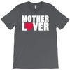 mother lover T-Shirt