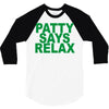 patty says relax 3/4 Sleeve Shirt