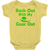 rock out with my guac out Baby Onesie