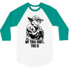 my yoda shirt, this is 3/4 Sleeve Shirt