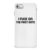 fuck on the first date iPhone 7 Case