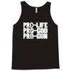 pro life, pro god, pro gun Tank Top