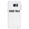 good talk Samsung Galaxy S7 Edge