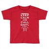 Keep Calm And Call Daryl Toddler T-shirt