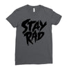 Stay Rad Ladies Fitted T-Shirt