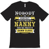 Nobody Is Perfect But If You Are A Nanny You Are Pretty Damn Close T-Shirt