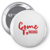 come Pin-back button