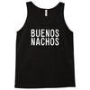 buenos nachos Tank Top