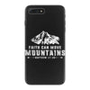 Faith Can Move Mountains iPhone 7 Plus Case