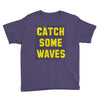 Catch Some Waves Youth Tee