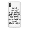 Me? Crazy? I should get down off this unicorn and slap you iPhoneX