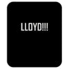 lloyd Mousepad