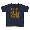 i like big racks Toddler T-shirt