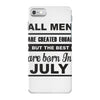 all men are created equal july iPhone 7 Case
