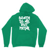 death to all Unisex Hoodie